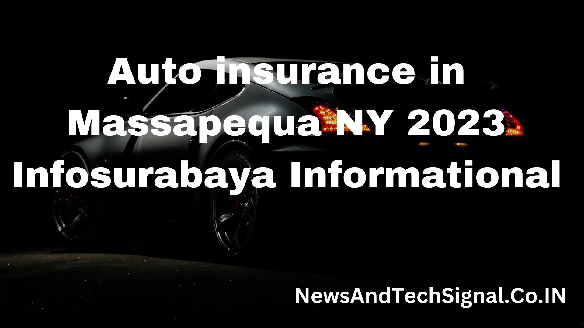Auto insurance in Massapequa NY 2023 Infosurabaya Informational