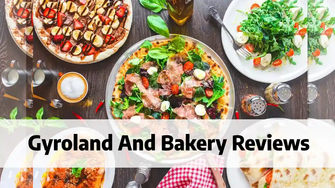 Gyroland And Bakery Reviews