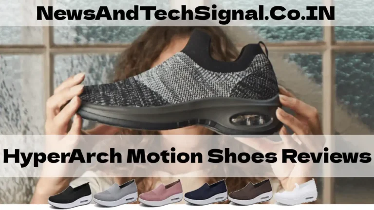 HyperArch Motion Shoes Reviews